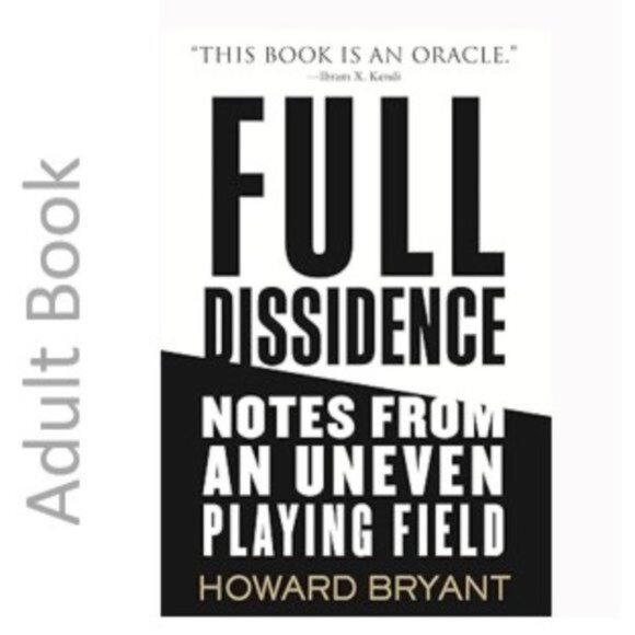 3/$13 Full Dissidence: Notes from an Uneven Playing Field by Howard Bryant - Picture 1 of 7